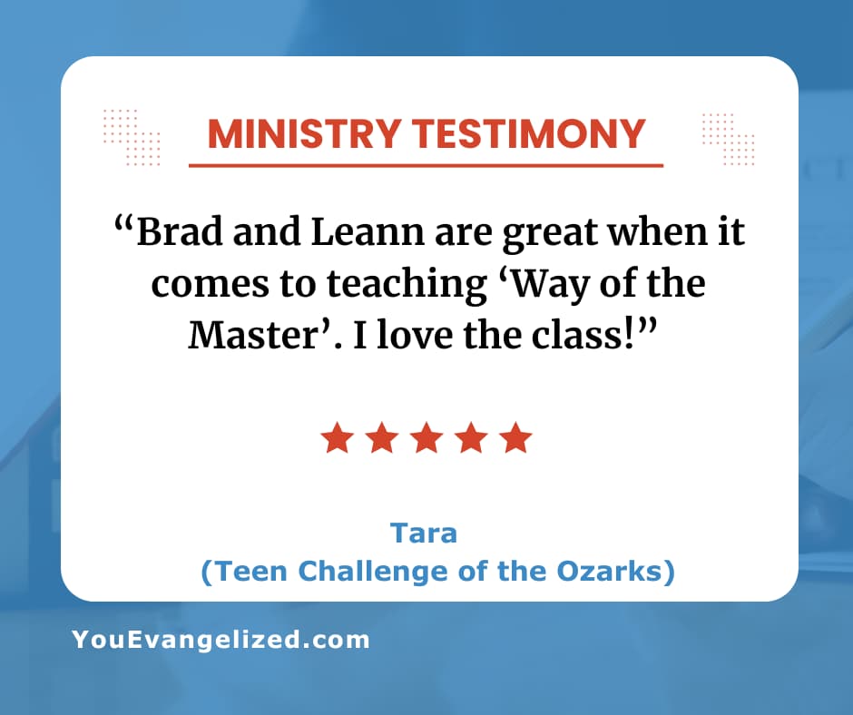 Tara's testimony praising Brad and Leann St. Clair's Way of the Master class Tara's testimony praising Brad and Leann St. Clair's Way of the Master class