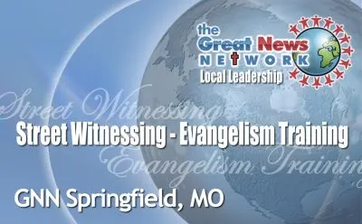 GNN Springfield, MO logo for Street Witnessing and Evangelism Training led by Local Leader Brad St. Clair.